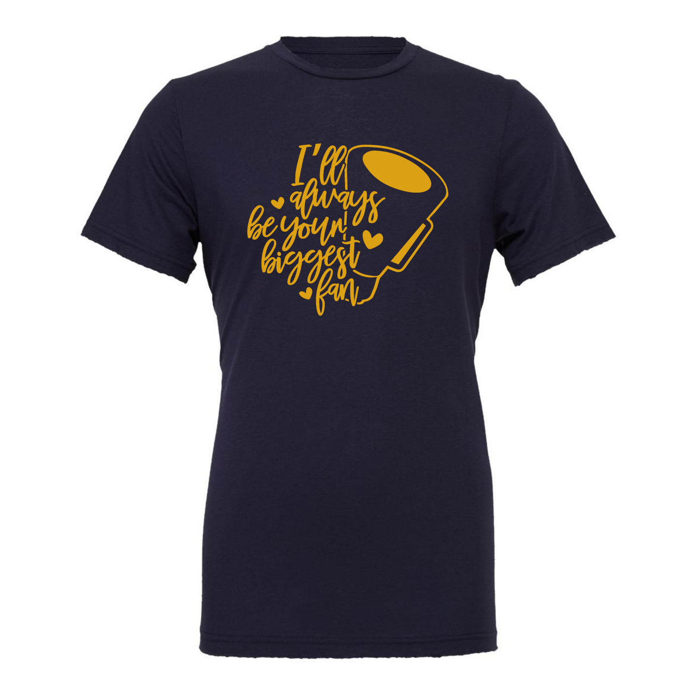 Customizable- I'll Always Be Your Biggest Fan Cheer Tee