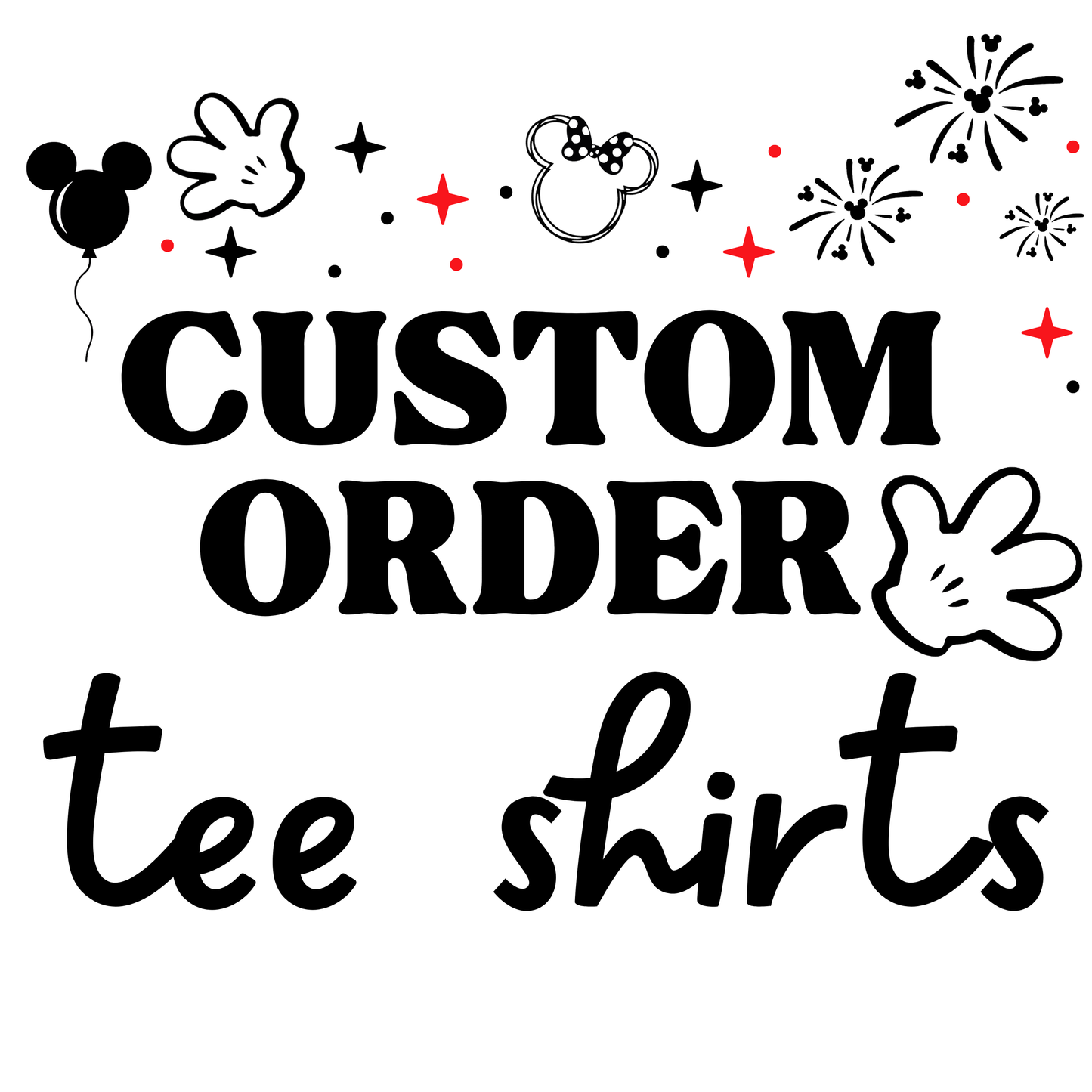 Custom Order Tees