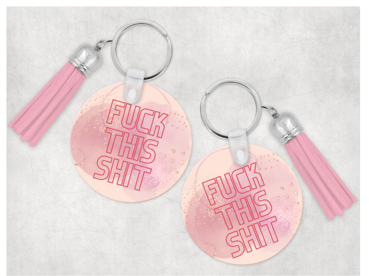 Sweary Keychain: Fuck This Shit