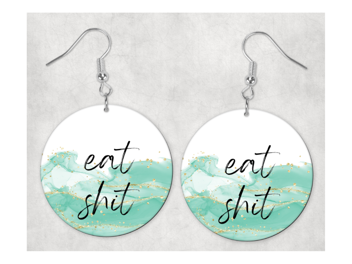Sweary Earrings: Eat Shit
