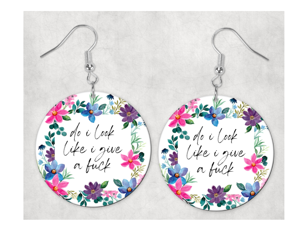 Sweary Earrings: Do I Look Like I Give A Fuck