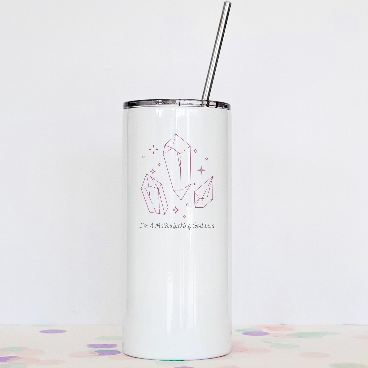 Drinkware: I'm A Motherfucking Goddess