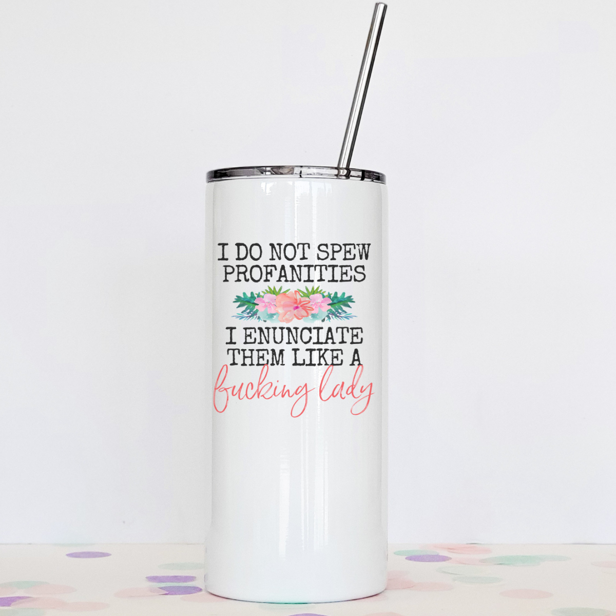 Drinkware: I Don't Spew Profanities