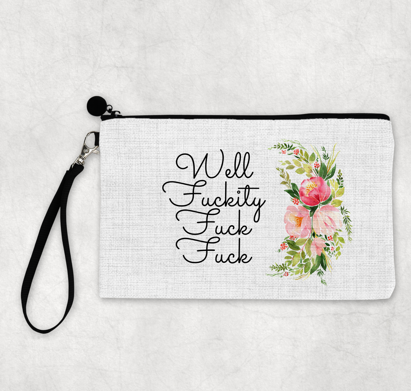Makeup Pouch: Well Fuckity Fuck Fuck
