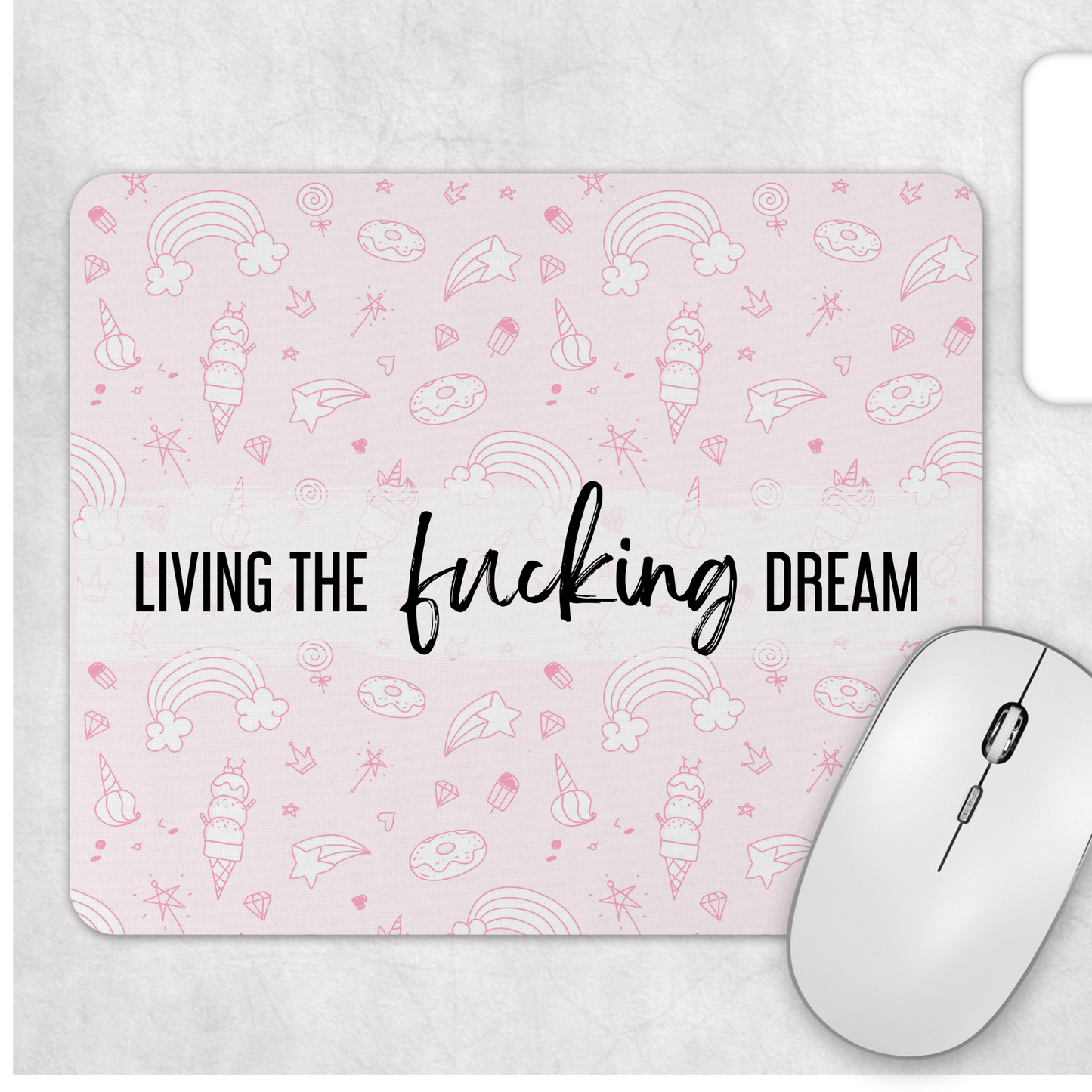 Mousepad: Living The Fucking Dream