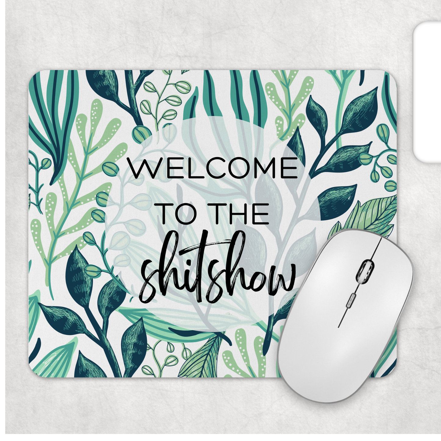 Mousepad: Welcome To The Shit Show Green