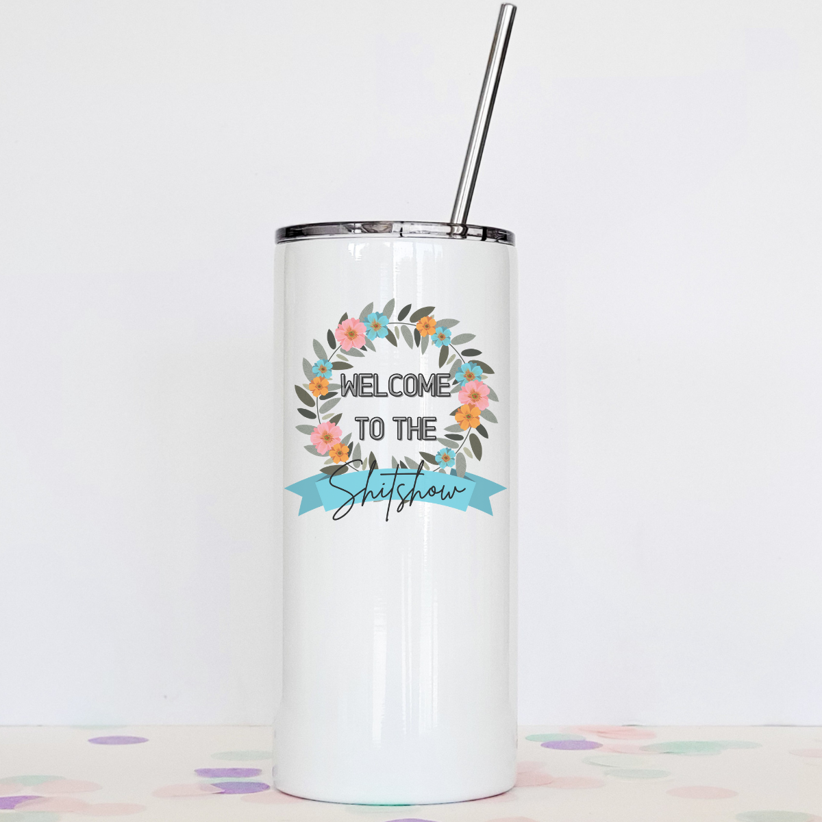 Drinkware: Welcome To The Shit Show