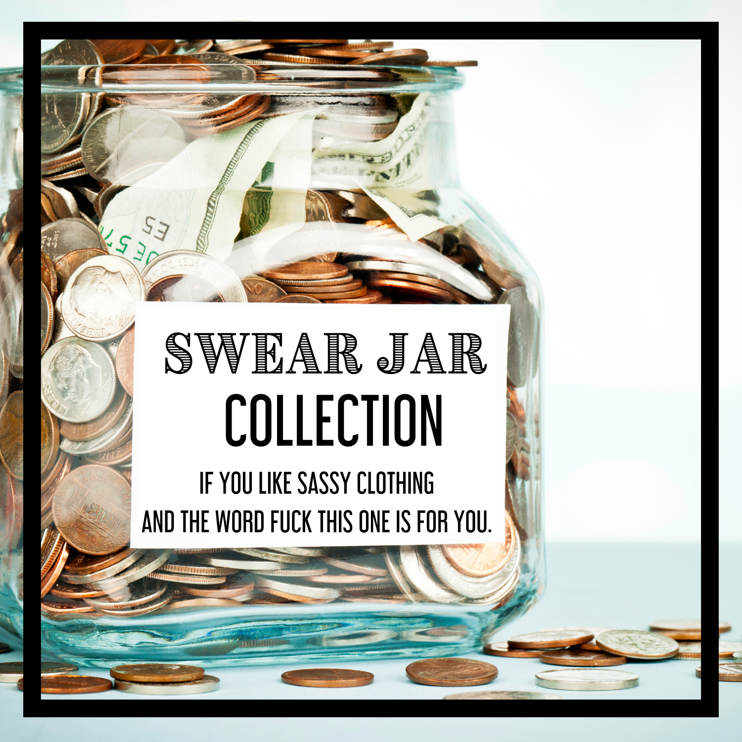 Swear Jar Collection
