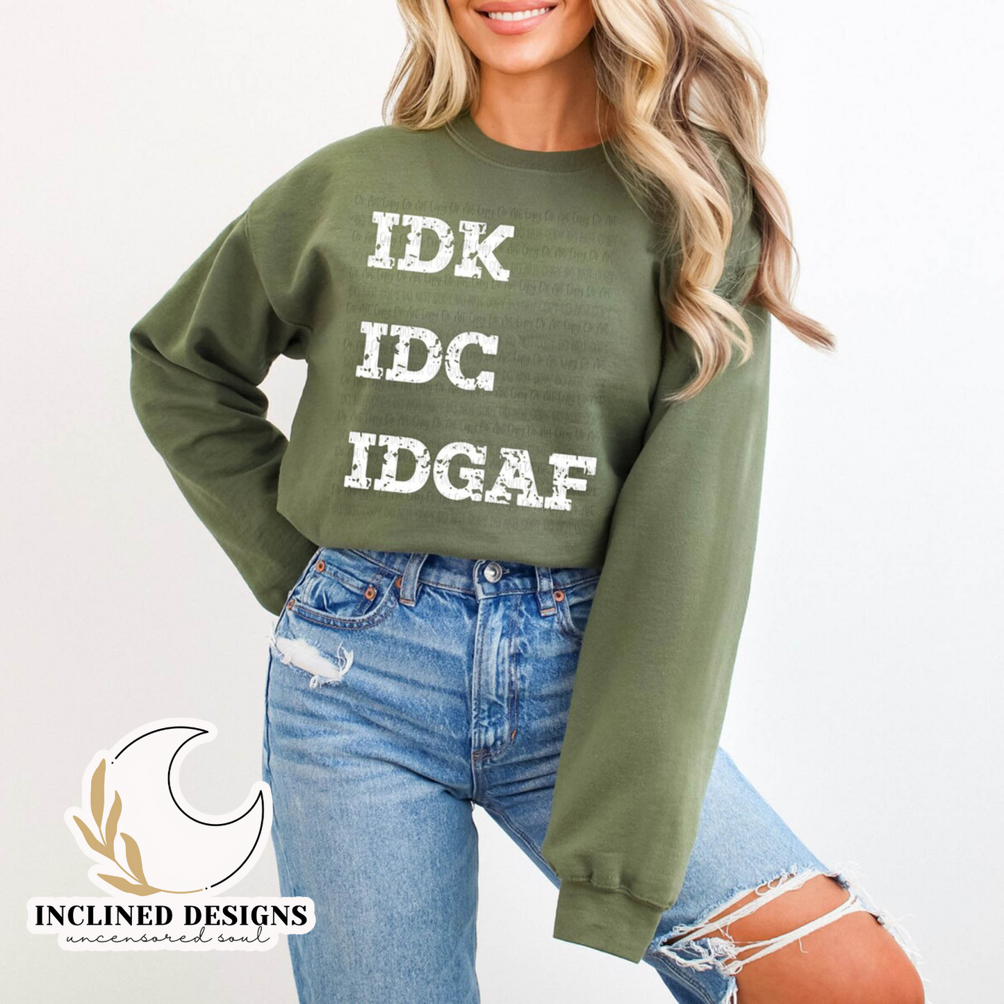IDK, IDC, IDGAF