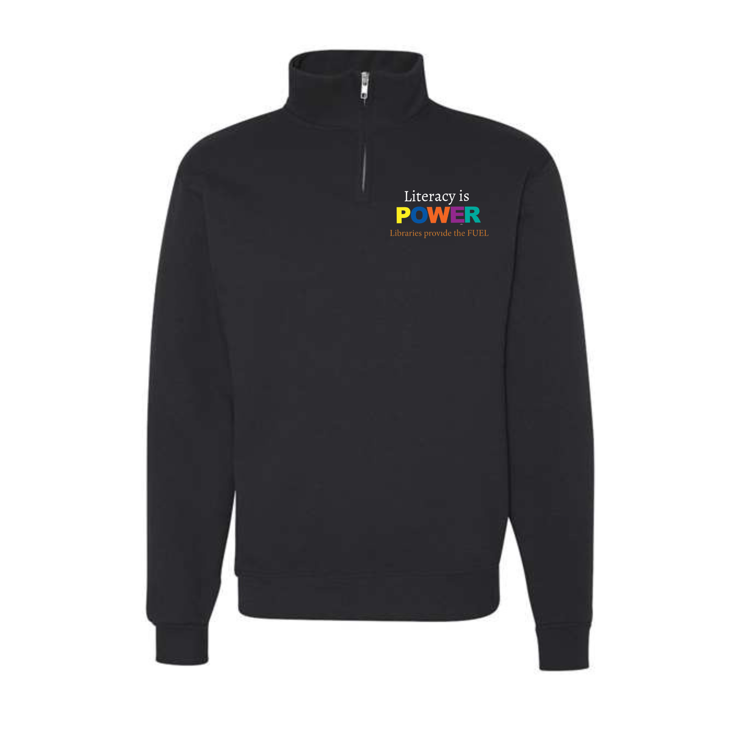 PaLA: Literacy Is Power Black Quarter Zip Sweatshirt