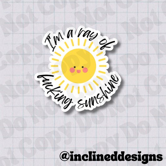 I'm A Ray Of Fucking Sunshine 2.5" Waterproof Vinyl Sticker