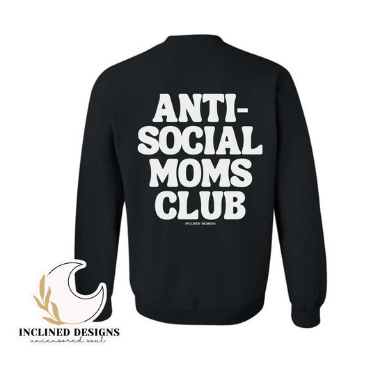 Anti Social Moms Crew Neck Sweatshirt