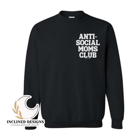 Anti Social Moms Crew Neck Sweatshirt