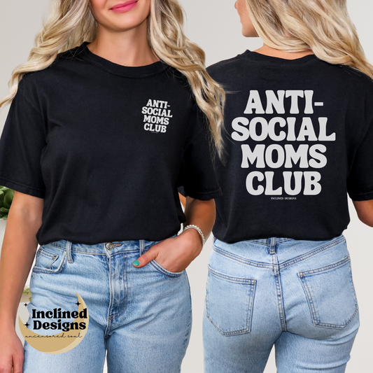 Anti Social Moms Club TShirt