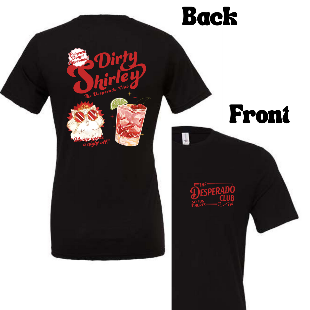 Desparado Club Dirty Shirley