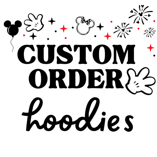 Custom Order Hoodie