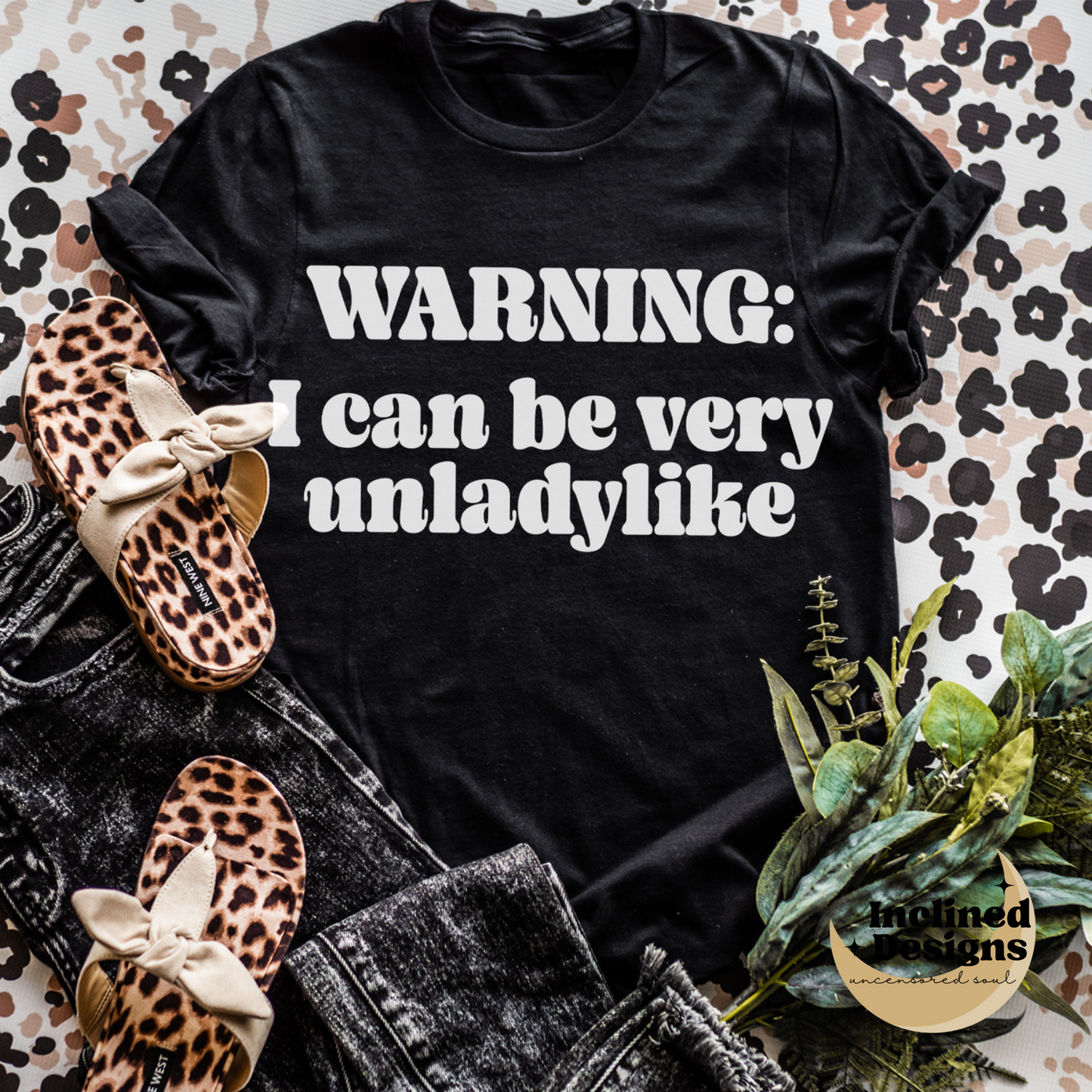 Warning I Can Be Very Unladylike TShirt