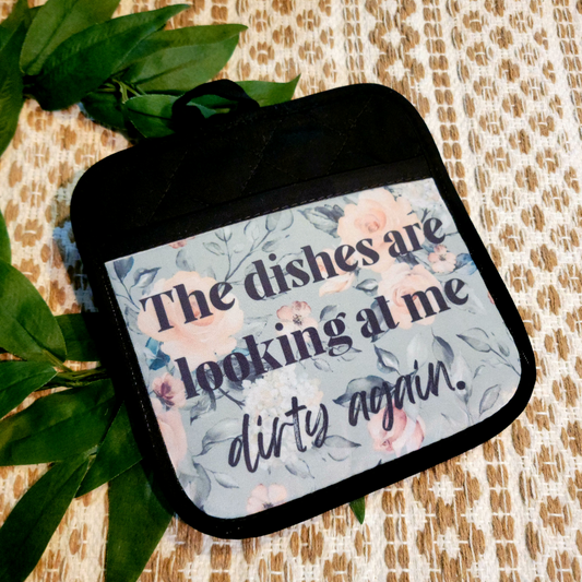 Sassy Pot Holders: Dirty Dishes