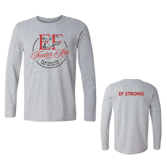 EF Theater Arts and Technical Fundraiser  Long Sleeve Tee- GREY