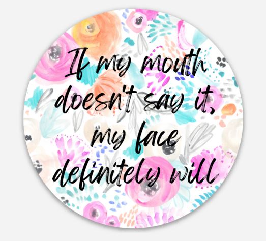 Sassy Swears Sticker: If My Mouth Doesn't Say It