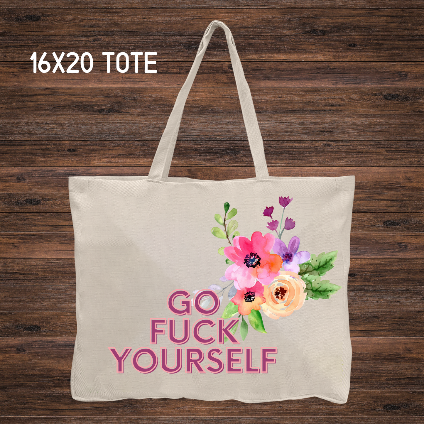 Tote Bag: Go Fuck Yourself