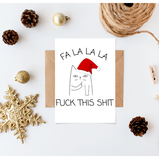 Christmas Card: Fa La La La Fuck This