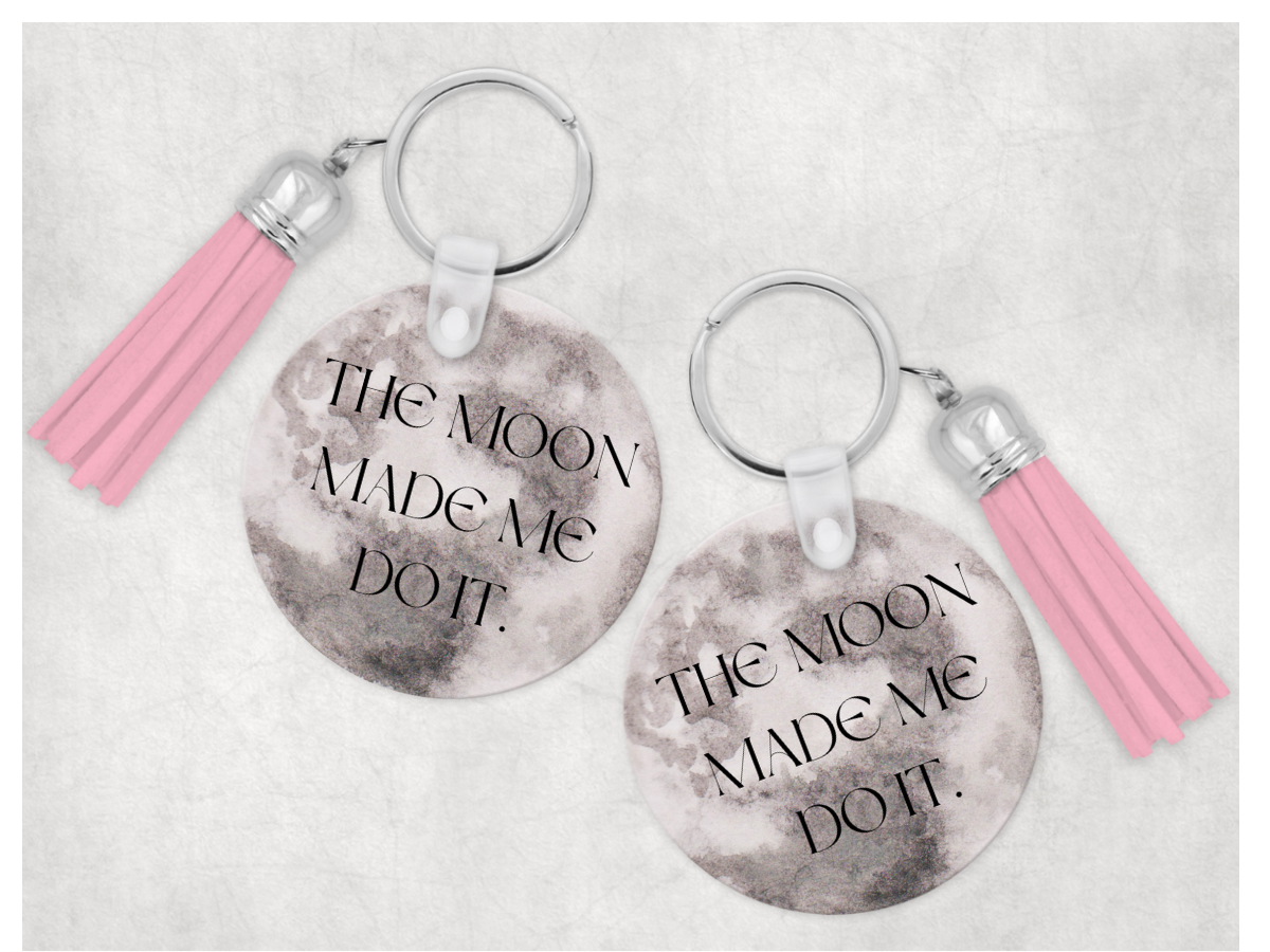 Sweary Keychain: The Moon Made Me Do It