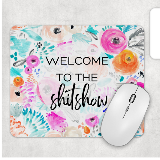 Mousepad: Welcome To The Shit Show Watercolor