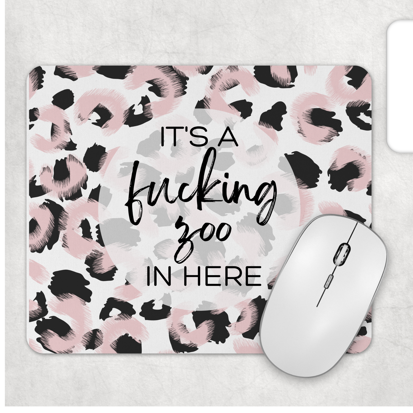Mousepad: It's A Fucking Zoo In Here